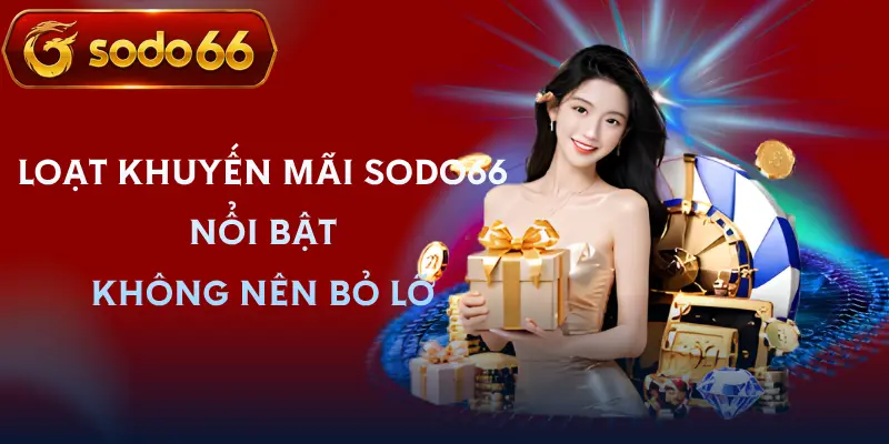 khuyen mai sodo66 danh sach